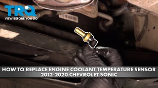 How to Replace Engine Coolant Temperature Sensor 2012-2020 Chevrolet Sonic