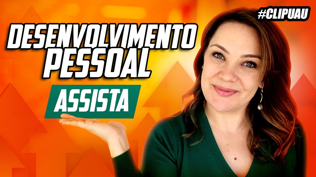 Desenvolvimento pessoal: O que é desenvolvimento pessoal