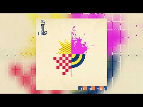 3 AL HILO - Es mi vida.