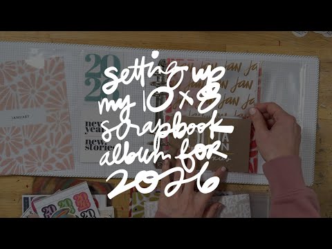 My Starting Place In My 2026 10x8 Scrapbook Project