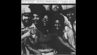 Rufus Feat. Chaka Khan -  Rufusized  (1974)