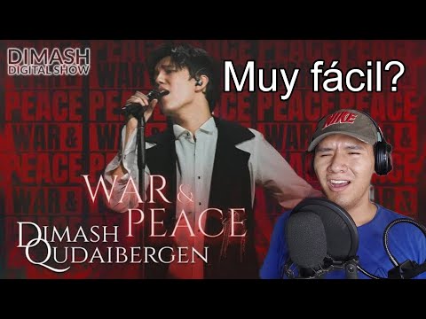 REACCIONANDO a Dimash  War and Peace 2021
