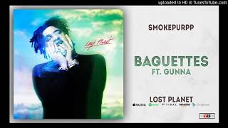 Smokepurpp - Baguettes feat. Gunna (Clean)