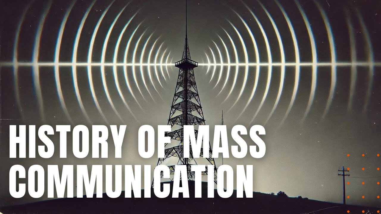 The History of Mass Communication
