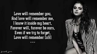 Selena Gomez - Love Will Remember (Lyrics)