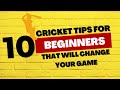 10 Cricket Tips for Beginners That Will Change Your Game