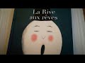 La Rive Aux Rêves