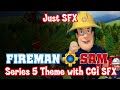 Fireman Sam S5 CGI Theme But It S Just Sound Effects FSM