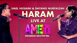 Hael Husaini &amp; Dayang Nurfaizah - HARAM (LIVE at AME2018)
