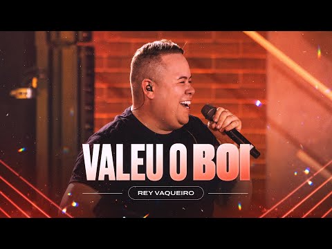 VALEU O BOI - Rey Vaqueiro (Forró e Vaquejada)