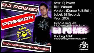 Dj Power - Passion (Dance Folk Edit)