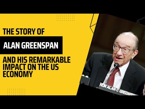 Who is Alan Greenspan... An Introduction To His Remarkable Life