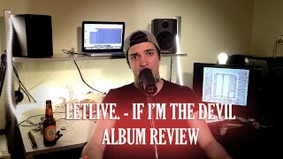letlive. - If I&#39;m The Devil Album Review