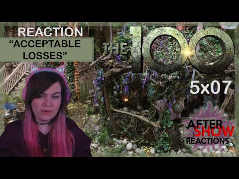 The 100 5x07 - "Acceptable Losses" Reaction