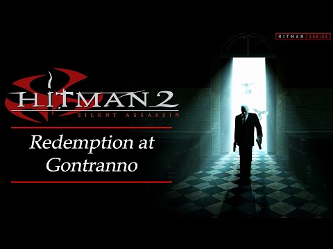 Hitman 2: Silent Assassin - Mission #21 - Redemption At Gontranno