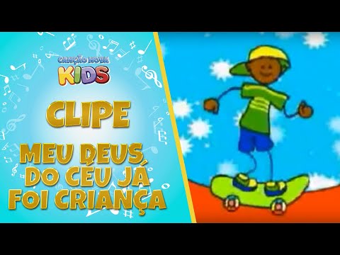 Meu Deus Do Céu Já Foi Criança - Cantinho da…