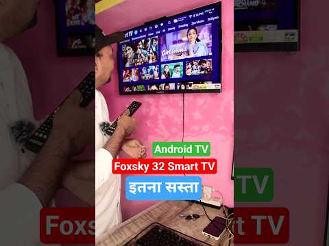 Foxsky 32 Inch Smart TV 😍 #androidtv #tv #shorts