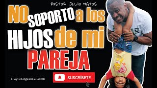 No Soporto a los hijos de mi Pareja