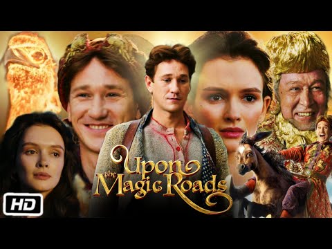 Upon the Magic Roads Full Movie OTT Explanation | Anton Shagin | Paulina Andreeva | Ekaterina B