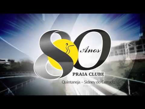 Praia Clube 80 Anos - Quintaneja