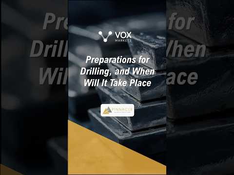 Pinnacle Silver & Gold : Preparations for Drilling, and When Will It Take Place