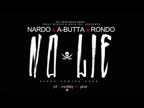 Nardo x A-Butta x Rondo - No Lie