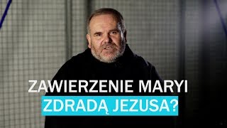 Czy zawierzenie Matce Bożej jest zdradą Jezusa? - o. Mirosław Kopczewski OFMConv.