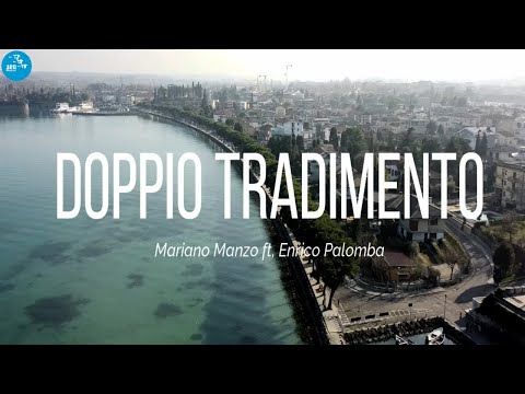 Mariano Manzo Ft. Enrico Palomba - Doppio Tradimento ( Ufficiale 2022 )