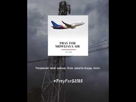 PRAY FOR SRIWIJAYA AIR SJ182