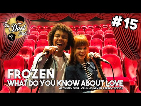 What Do You Know About Love [FROZEN COVER] - Jolijn Henneman & Elindo Avastia | IN DUET MET #15