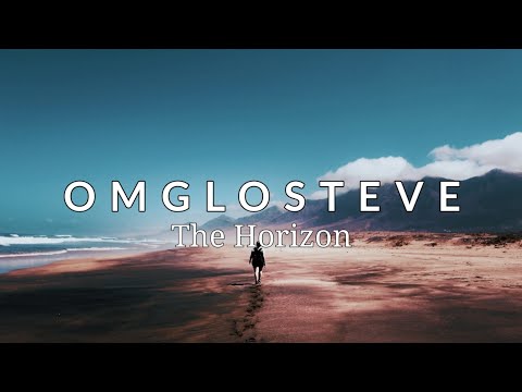 OMGLOSTEVE - THE HORIZON ( ft. ADDIE NICOLE ) LYRIC