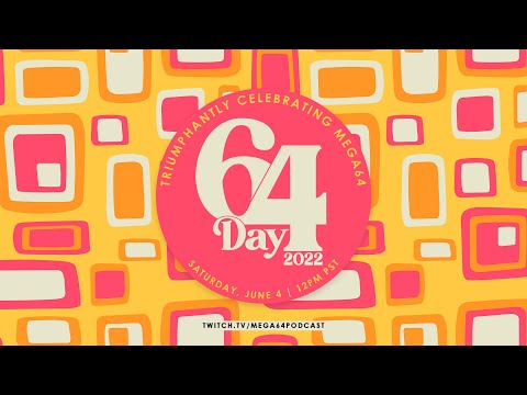 Mega64 Day 2022 FULL SHOW
