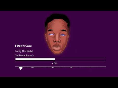 Tadah - I Dont Care