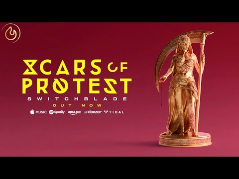 Scars of Protest — Switchblade