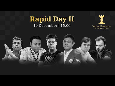 DAY 2 | Vugar Gashimov Memorial 2025