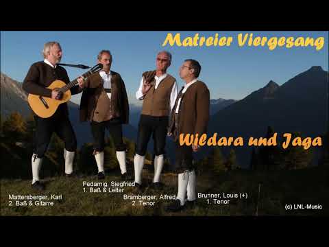 Matreier Viergesang   "Wildara und Jaga"