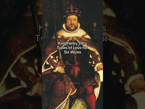 King Henry VIII’s Types of Love for Six Wives #tudorhistory #henryviii #anneboleyn #britishmonarchy