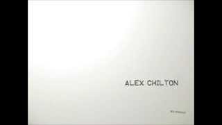 Alex Chilton - I'm So Tired