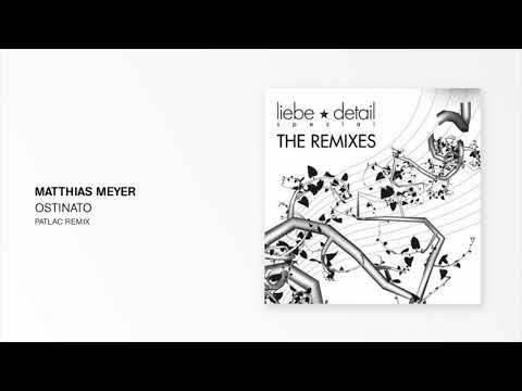Matthias Meyer - Ostinato (Patlac Remix)