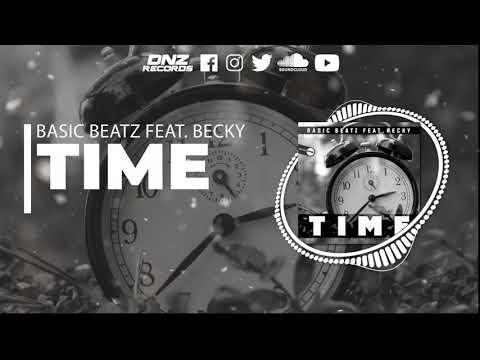 DNZF1090 // BASIC BEATZ FEAT. BECKY - TIME (Official Video DNZ RECORDS)