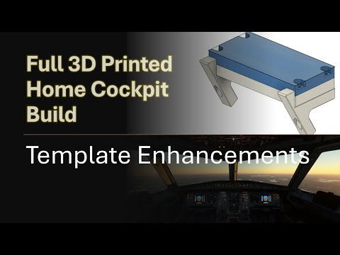 Full Home Cockpit Build   EP 11 Template Enhancements