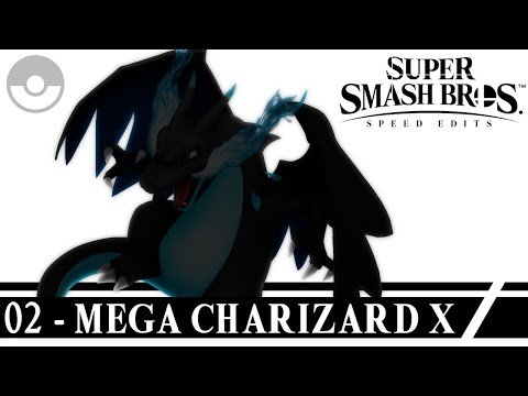02 - Mega Charizard X | Super Smash Bros. Ultimate Speed Edits