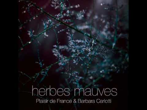 Plaisir de France & Barbara Carlotti - Herbes Mauves