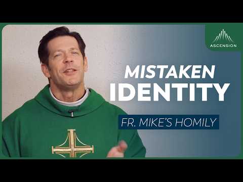 "Mistaken Identity" | 2nd Sunday in Ordinary Time (Fr. Mike's Homily) #sundayhomily