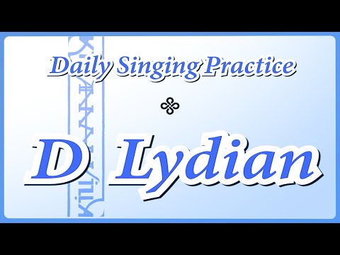 DAILY SINGING PRACTICE - The 'D' Lydian Scale