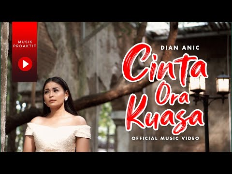 Cinta Ora Kuasa - Dian Anic