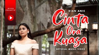 Dian Anic - Cinta Ora Kuasa (Official Music Video)