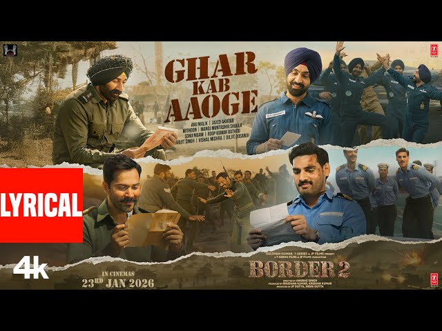 Ghar Kab Aaoge Lyrics English Translation – Border 2 | Ye Dil Jo Barso Se Tha Khali Khali Sa