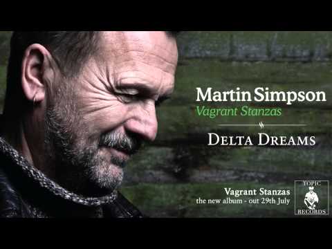 Martin Simpson - Delta Dreams [official audio]