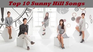 Top 10 Sunny Hill Songs